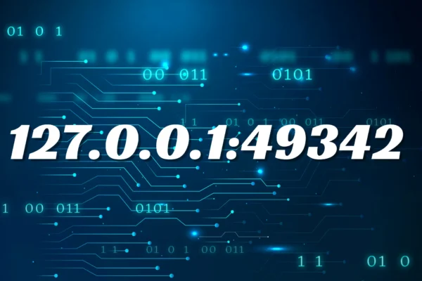 Understanding 127.0.0.1:49342: A Guide to Localhost Ports